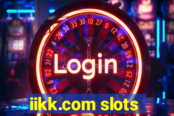 iikk.com slots